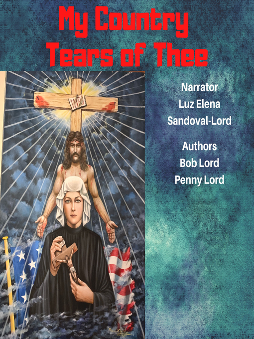 Title details for My Country Tears of Thee by Bob Lord - Wait list